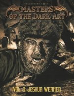 Masters of the Dark Art Vol. 3