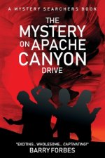 Mystery on Apache Canyon Drive