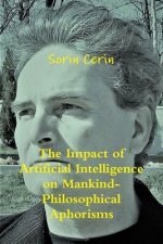 Impact of Artificial Intelligence on Mankind- Philosophical Aphorisms