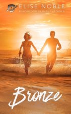 Bronze: A Romantic Suspense Novel