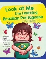 Look At Me I'm Learning Brazilian Portuguese
