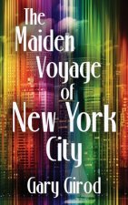 Maiden Voyage of New York City