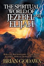 Spiritual World of Jezebel and Elijah