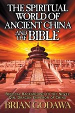 Spiritual World of Ancient China and the Bible