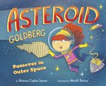 Asteroid Goldberg: Passover in Outer Space