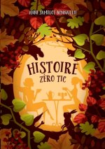Histoire zero tic