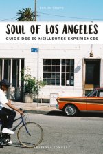Soul of Los Angeles (French): Guide Des 30 Meilleures Expériences
