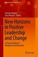 New Horizons in Positive Leadership and Change