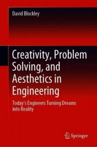 Creativity, Problem Solving, and Aesthetics in Engineering