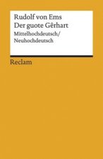 Der guote Gêrhart / Der gute Gerhart