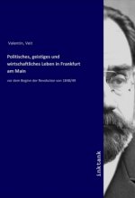 Politisches, geistiges und wirtschaftliches Leben in Frankfurt am Main