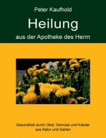 Heilung aus der Apotheke des Herrn - Band 2