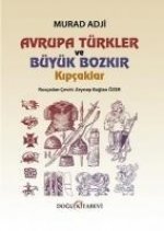 Avrupa Türkler ve Büyük Bozkir Kipcaklar