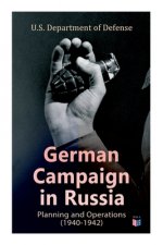 German Campaign in Russia: Planning and Operations (1940-1942): WW2: Strategic & Operational Planning: Directive Barbarossa, The Initial Operatio