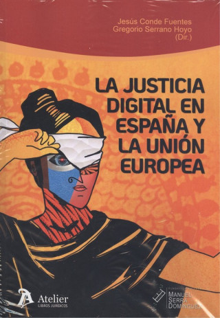 JUSTICIA DIGITAL EN ESPAÑA Y LA UNION EUROPEA