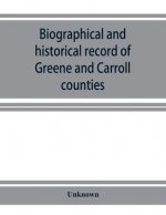 Biographical and historical record of Greene and Carroll counties, Iowa. Containing portraits of all the presidents of the United States from Washingt