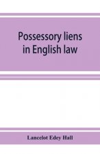 Possessory liens in English law