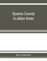 Queens County in olden times
