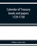 Calendar of treasury books and papers 1729-1730