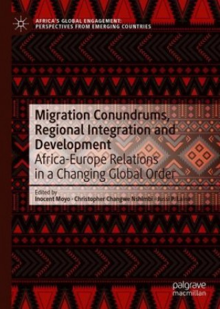 Migration Conundrums, Regional Integration and Development