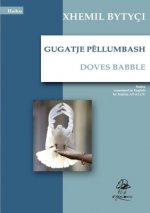 Gugatje Pellumbash - Doves Babble