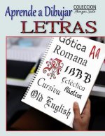 Aprende a Dibujar Letra: Arte de dibujar tipos y caligrafias paso a paso