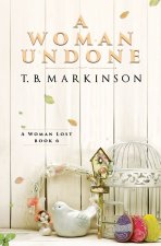 A Woman Undone