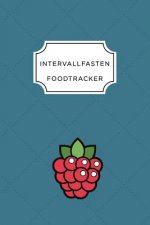 Intervall Fasten Food Tracker: A5 Ernährungstagebuch für über 110 Tage - Abnehmen ohne Diät! - Tagebuch - Ernährungstagebuch - Intervallfasten - Abne