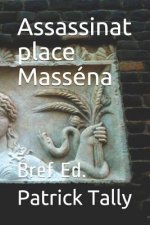 Assassinat place Masséna: Bref Ed.