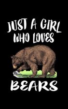 Just A Girl Who Loves Bears: Animal Nature Collection