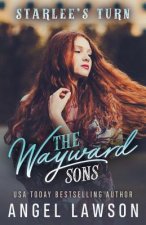 The Wayward Sons: Starlee's Turn
