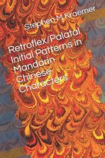Retroflex/Palatal Initial Patterns in Mandarin Chinese Characters