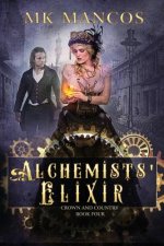Alchemists' Elixir: Crown and Country Book 4