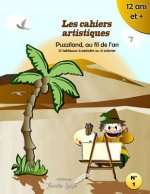 Les cahiers artistiques: Puzziland au fil de l'an