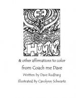 I am allowed to be human & other affirmations to color from Coach Me Dave