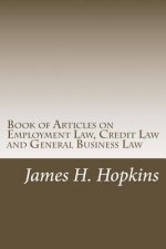 Book of Articles on Employment Law, Credit Law and General Business Law