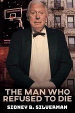 The Man Who Refused To Die
