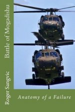 Battle of Mogadishu: Anatomy of a Failure