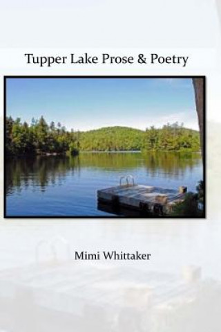 Tupper Lake Prose and Poetry