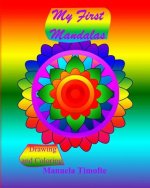 My First Mandalas: Drawing and coloring