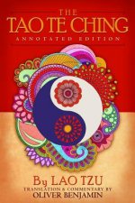 The Tao Te Ching: Annotated Edition
