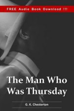 The Man Who was Thursday (Include Audio book): A Nightmare