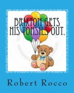 Brixton gets his tonsils out.: An Adventure at the Doctor's