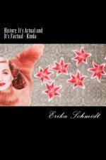History: It's Actual and It's Factual - Kinda: A Collection from Hot Glue Schtick