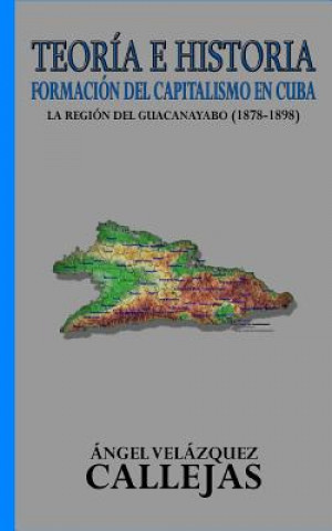 Teoría e Historia: Formación del capitalismo en Cuba