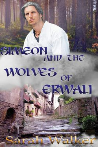 Simeon and the Wolves of Erwali
