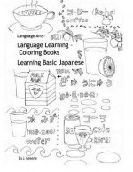 Language Learning Coloring Books: Learning Basic Japanese