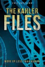 The Kahler Files #1: More or Less than Human