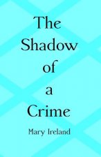 The Shadow of a Crime