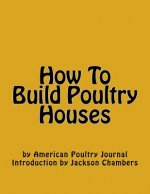 How To Build Poultry Houses